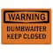 Signmission Safety Sign, OSHA WARNING, 7" Height, Rigid Plastic, Dumbwaiter Keep Closed, Landscape OS-WS-P-710-L-12084 - alternate 1